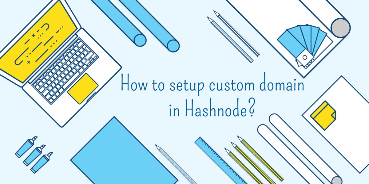 How to setup custom domain in Hashnode?